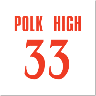 Polk High 33 Posters and Art